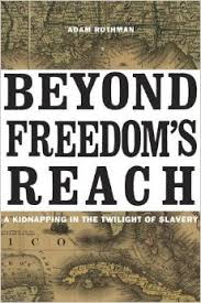 Adam Rothman, Beyond Freedom's Reach